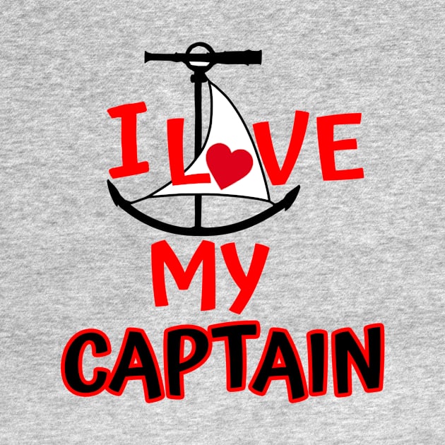 I Love My Captain by Sailfaster Designs